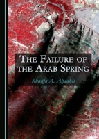 The Failure of the Arab Spring 1443897892 Book Cover