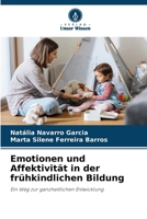 Emotionen und Affektivität in der frühkindlichen Bildung (German Edition) 6207229118 Book Cover