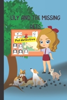 Lily and The missing pets: Discover Lily's hidden talent B0CCXVN4Q1 Book Cover