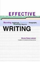Effective Writing: Stunning Sentences, Powerful Paragraphs, and Riveting Reports 0393046397 Book Cover