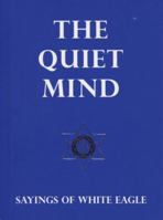 The Quiet Mind 0854871047 Book Cover