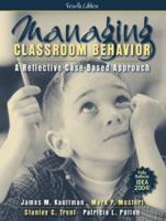 Managing Classroom Behavior: A Reflective, Case-Based Approach (3rd Edition) 020544881X Book Cover