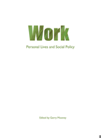 Work: Personal Lives and Social Policy 1861345208 Book Cover