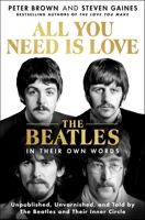 All You Need Is Love: An Oral History of The Beatles 1250285011 Book Cover