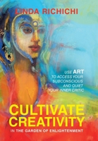 Cultivate Creativity: In the Garden of Enlightenment B0DXV5FYCT Book Cover