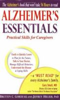 Alzheimer's Essentials: Practical Skills for Caregivers 0976958104 Book Cover