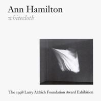 Ann Hamilton: Whitecloth 1888332093 Book Cover