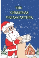 The Christmas Dreamcatcher B0DQBYYCL9 Book Cover