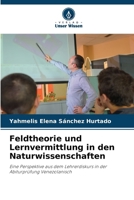 Feldtheorie und Lernvermittlung in den Naturwissenschaften (German Edition) 6204722271 Book Cover