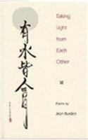 Taking Light from Each Other: Poems (Contemporary Poetry Series) 0813011132 Book Cover