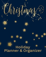 Christmas Holiday Planner & Organizer: Holiday Party Planner & Festivities Organizer - 8x10 - 100 Pages 1698117345 Book Cover