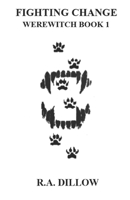 FIGHTING CHANGE: WEREWITCH BOOK 1 1090312660 Book Cover