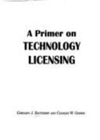 A Primer on Technology Licensing 1888206063 Book Cover