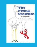 The Flying Crawfish 1505710855 Book Cover