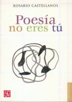 Poesia No Eres Tu (Poetry. . . It's Not You!) 9681671171 Book Cover