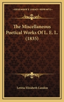 The Miscellaneous Poetical Works Of L. E. L. 1377575667 Book Cover