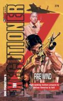 Fire Wind (Mack Bolan The Executioner #279) 0373642792 Book Cover