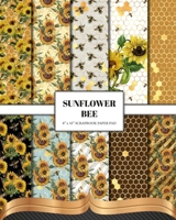 Sunflower Bee Scrapbook Paper B0BTXF2M71 Book Cover