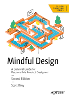 Mindful Design: A Survival Guide for Responsible Product Designers (Design Thinking) B0CP8VMW8C Book Cover
