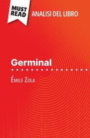 Germinal di Émile Zola (Analisi del libro): Analisi completa e sintesi dettagliata del lavoro (Italian Edition) 2808611536 Book Cover