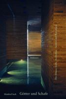 Gotter Und Schafe: Uber Hauser, Stadte, Architekten - Kritiken Und Reportagen 3764361417 Book Cover