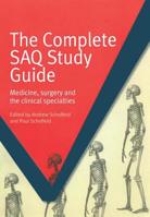 The Complete Saq Study Guide: Medicine, Surgery and the Clinical Specialties 1846195799 Book Cover