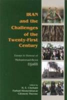 Iran and the challenges of the twenty-first century : essays in honor of Mohammad-Reza Djalili 1568592973 Book Cover