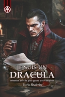 JE SUIS UN DRACULA: entretien avec le plus grand des vampires (Au-delà du voile : conversations avec des légendes, des dieux et des monstres) B0BYRC1TLW Book Cover