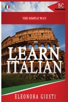 The Simple Way to Learn Italian 1952767083 Book Cover