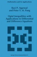 Opial Inequalities with Applications in Differential and Difference Equations (Mathematics and Its Applications) 0792333659 Book Cover