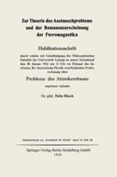 Zur Theorie Des Austauschproblems Und Der Remanenzerscheinung Der Ferromagnetika: Probleme Des Atomkernbaues 3662406586 Book Cover