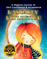 Rascally Reflection: Self Confidence & Acceptance 1961860317 Book Cover