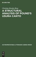 Structural Analysis of Pound's Usura Canto: Jakobson's Method Extended and Applied to Free Verse (De Proprietatibus Literarum, No 26) 9027933618 Book Cover