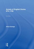 The Annals of English Drama 975-1700 (Ams Studies in the Renaissance) 041586187X Book Cover