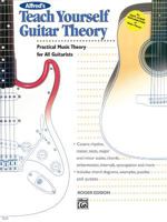 Alfred's Teach Yourself Guitar Theory: Practical Music Theory for All Guitarists 0882846884 Book Cover