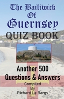The Bailiwick Of Guernsey QUIZ BOOK 1916596843 Book Cover