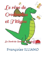 Le rêve de Grodoudou et Titiyou: La Forêt du bout du Monde (French Edition) 2956764780 Book Cover