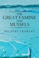 The Great Famine and Mussels 1543486592 Book Cover