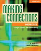 Making Connections Intermediate Student's Book: A Strategic Approach to Academic Reading and Vocabulary 052173049X Book Cover
