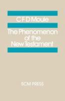 The Phenomenon of the New Testament 0334013453 Book Cover