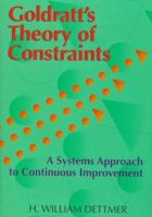 Goldratt's Theory of Constraints: A Systems Approach to Continuous Improvement 0873893700 Book Cover