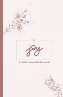 Joy: A Highly Favoured Life Devotional 1967189188 Book Cover