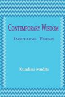 Contemporary Wisdom: Inspiring Poems 1631350153 Book Cover