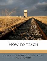 How to Teach 1018270078 Book Cover