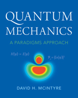 Quantum Mechanics: A Paradigms Approach 1009310615 Book Cover