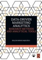Data-Driven Marketing Analytics: Research Methods and Analytical Tools 1041344546 Book Cover