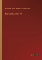 History of Ancient Art 3385409276 Book Cover