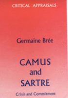 Camus and Sartre: Crisis and Commitment 0440011388 Book Cover