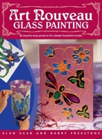 Art Nouveau Glass Painting Made Easy 0715314637 Book Cover