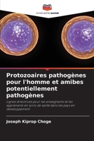 Protozoaires pathogènes pour l'homme et amibes potentiellement pathogènes (French Edition) 6207972252 Book Cover